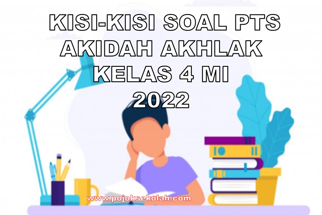 Kisikisi Soal PTS Akidah Akhlak Sesuai KMA 183 Kelas 4 SD/MI Semester